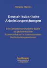 Buchcover Deutsch-kubanische Arbeitsbesprechungen