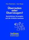 Buchcover Überreden oder überzeugen?