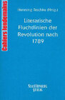 Buchcover Literarische Fluchtlinien der Revolution nach 1789