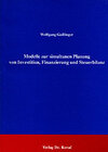 Buchcover Modelle zur simultanen Planung von Investition, Finanzierung und Steuerbilanz