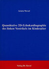 Buchcover Quantitative 2D Echokardiographie des linken Ventrikels im Kindesalter