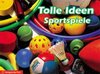 Buchcover Tolle Ideen Sportspiele