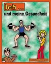 Buchcover Ich...und meine Gesundheit
