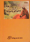 Buchcover Die Pferde-Werkstatt