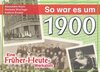 Buchcover So war es um 1900