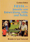 Buchcover Fiesta - jenseits von Entwicklung, Hilfe und Politik