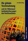 Buchcover Die globale Vereinnahmung und die Antwort Lateinamerikas auf den Neoliberalismus
