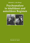 Buchcover Psychoanalyse in totalitären und autoritären Regimen