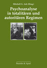 Buchcover Psychoanalyse in totalitären und autoritären Regimen
