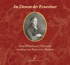 Buchcover Im Dienste der Ernestiner: Hans Wilhelm von Thümmels Aufstieg vom Pagen zum Minister