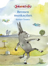 Buchcover Die Bremer Stadtmusikanten, türkisch