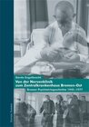 Buchcover Von der Nervenklinik zum Zentralkrankenhaus Bremen-Ost