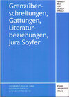Buchcover Grenzüberschreitungen, Gattungen, Literaturbeziehungen, Jura Soyfer