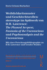 Buchcover Weiblichkeitsmuster und Geschlechtsrollen-stereotype im Spätwerk von D. H. Lawrence: The Plumed Serpent, Fantasia of the