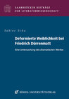 Buchcover Deformierte Weiblichkeit bei Friedrich Dürrenmatt