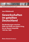 Buchcover Gewerkschaften im geteilten Deutschland