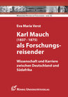 Buchcover Karl Mauch (1837-1875) als Forschungsreisender