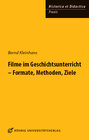 Buchcover Filme im Geschichtsunterricht - Formate, Methoden, Ziele