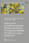 Buchcover Wege zu einer grenzüberschreitenden deutsch-französischen Fremdsprachendidaktik: État des lieux, enjeux, perspectives