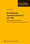 Buchcover Der bilinguale Geschichtsunterricht seit 1945