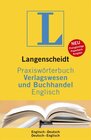 Buchcover Langenscheidt Praxiswörterbuch Verlagswesen und Buchhandel Englisch