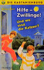 Buchcover Die Kastanienburg / Hilfe - Zwillinge! Und wo sind die Katzen?
