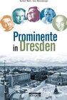 Prominente in Dresden und ihre Geschichten width=