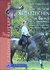 Buchcover Das deutsche Reitabzeichen in Bronze (DRA III Dressur /Springen)
