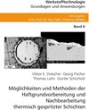 Buchcover Möglichkeiten und Methoden der Haftgrundvorbereitung und Nachbearbeitung thermisch gespritzter Schichten