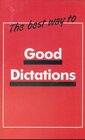 Buchcover The best way to Good Dictations