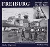 Buchcover Freiburg - Bewegte Zeiten. Die 50er Jahre