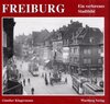 Buchcover Freiburg - ein verlorenes Stadtbild