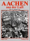 Buchcover Aachen aus der Luft - wie es einmal war