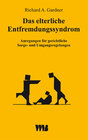 Buchcover Das elterliche Entfremdungssyndrom (Parental Alienation Syndrome /PAS)