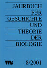 Buchcover Jahrbuch für Geschichte und Theorie der Biologie / Jahrbuch für Geschichte und Theorie der Biologie
