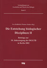 Buchcover Die Entstehung biologischer Disziplinen II und weitere Beiträge zur 10. Jahrestagung der DGGTB in Berlin 2001
