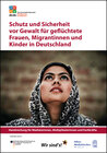 Buchcover Schutz und Sicherheit vor Gewalt für geflüchtete Frauen, Migrantinnen und Kinder in Deutschland