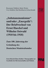 Buchcover "Substanzmonismus" und/oder "Energetik": Der Briefwechsel von Ernst Haeckel und Wilhelm Ostwald (1910 bis 1918)