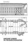 Buchcover Airship Sheds in Friedrichshafen