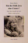 Buchcover Hat die Ethik Jesu eine Chance?