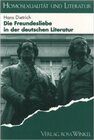 Buchcover Die Freundesliebe in der deutschen Literatur