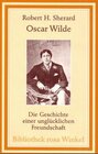 Buchcover Oscar Wilde - Die Geschichte einer unglücklichen Freundschaft