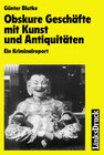 Buchcover Obskure Geschäfte mit Kunst und Antiquitäten