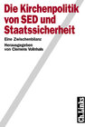 Buchcover Die Kirchenpolitik von SED und Staatssicherheit