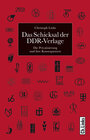 Buchcover Das Schicksal der DDR-Verlage