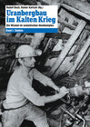 Buchcover Uranbergbau im Kalten Krieg – Bd. 1