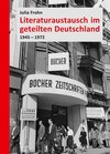 Buchcover Literaturaustausch im geteilten Deutschland