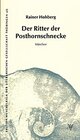 Buchcover Der Ritter der Posthornschnecke
