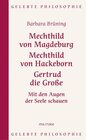 Buchcover Mechthild von Magdeburg, Mechthild von Hackeborn, Gertrud die Große