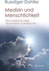 Buchcover Medizin und Menschlichkeit: Ein Gespräch über neue Wege zur Heilung